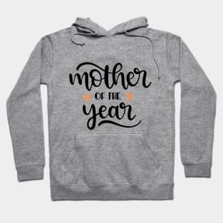 Mother Of The Year Hoodie